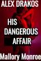 [Alex Drakos 04] • His Dangerous Affair